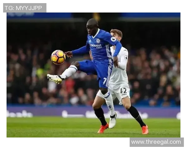 切尔西与斯旺西对决分析:战术解析与球员表现展望