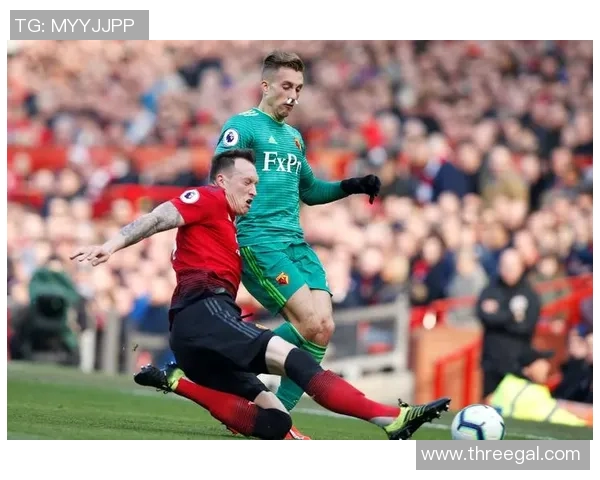 沃特福德与曼联激战在即谁能在这场对决中笑到最后