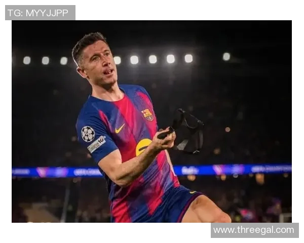 莱万再创佳绩欧冠赛场10场打入12球领跑射手榜前景光明